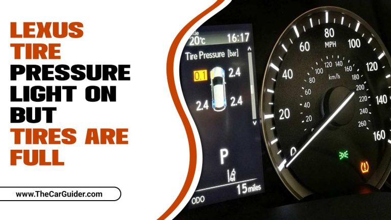 What To Do When Lexus Tire Pressure Light On But Tires Are Full?