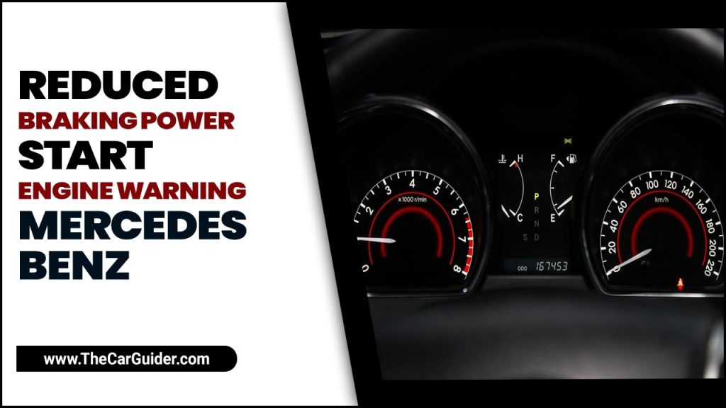 Reduced Braking Power Start Engine Warning Mercedes-Benz