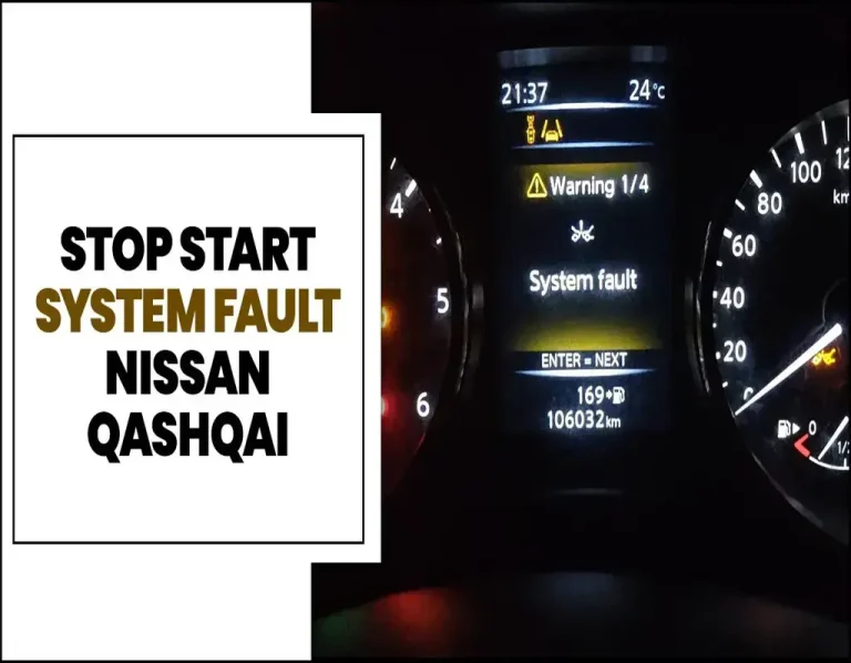 Stop Start System Fault Nissan Qashqai: Causes & Fixes