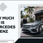 How Much Is A Mercedes Benz – Find Your Dream Car