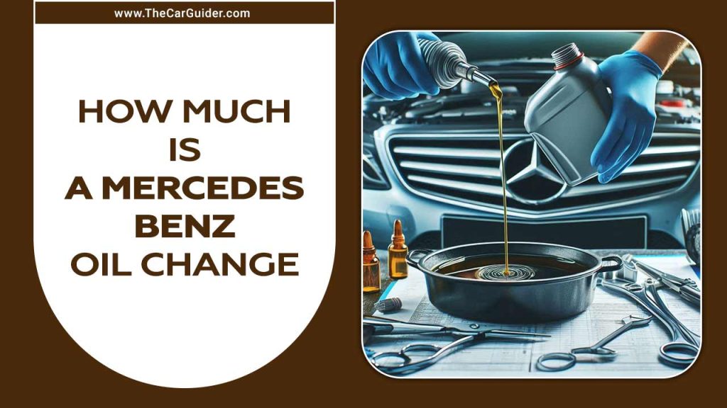 How Much Is A Mercedes Benz Oil Change