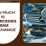 How Much Is A Mercedes Benz Oil Change: A Detailed Breakdown