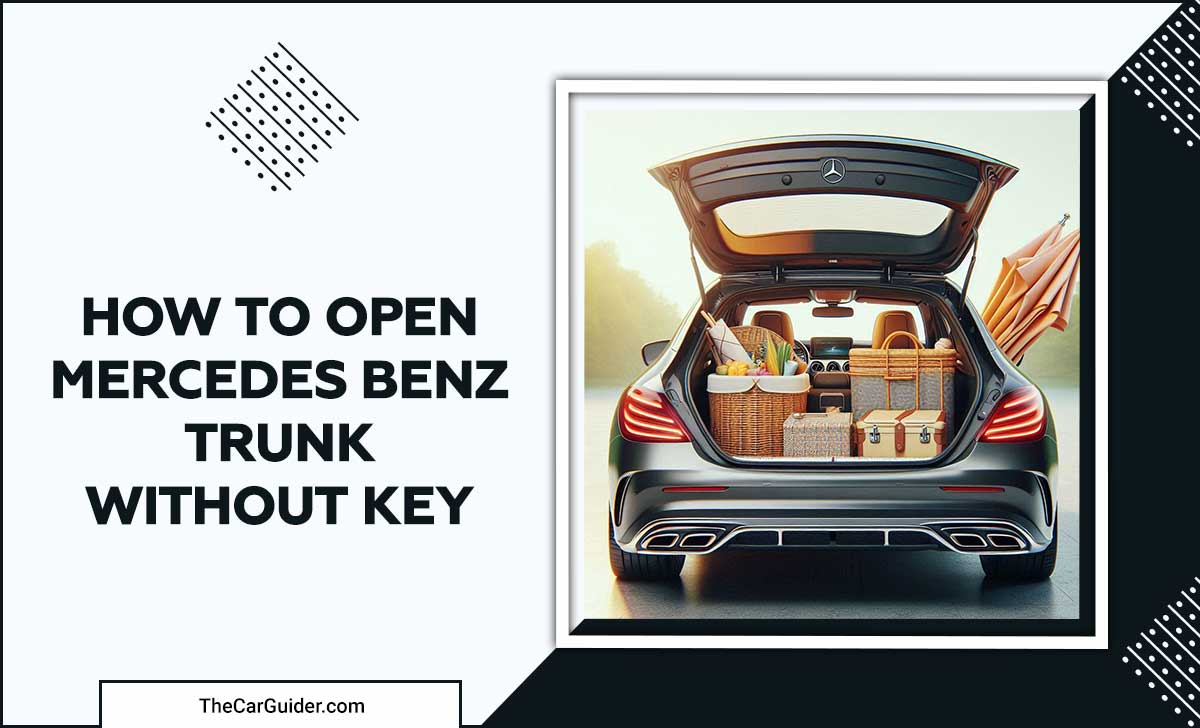 How To Open Mercedes Benz Trunk Without Key