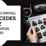 How To Install Mercedes-Benz Navigation SD Card – A Quick Guide