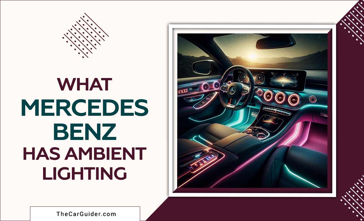 What Mercedes Benz Has Ambient Lighting