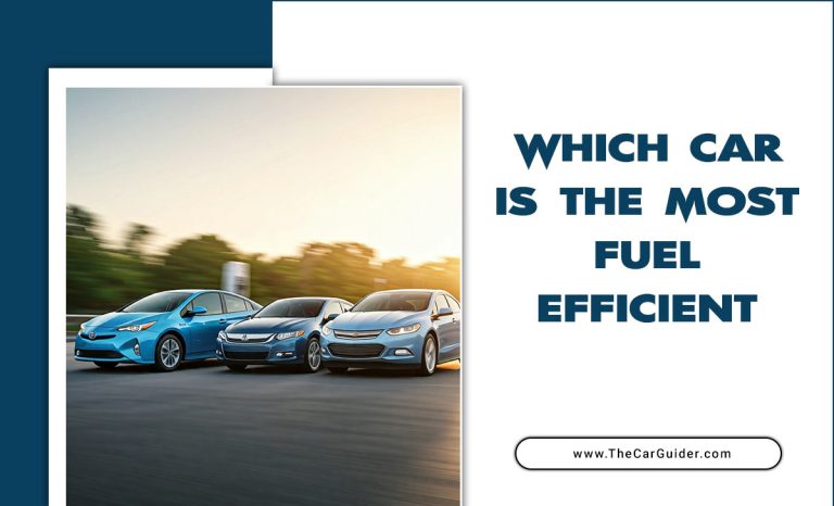 Which Car Is The Most Fuel-Efficient?