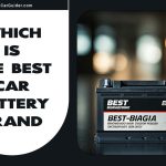 The Best Car Battery Brand: A Complete Guide