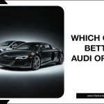 Which One Is Better: Audi Vs. BMW?