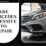 Are Mercedes Expensive To Repair? We Break Down The Facts