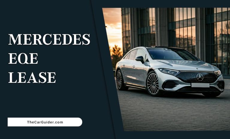 Mercedes EQE Lease: Everything You Need To Know