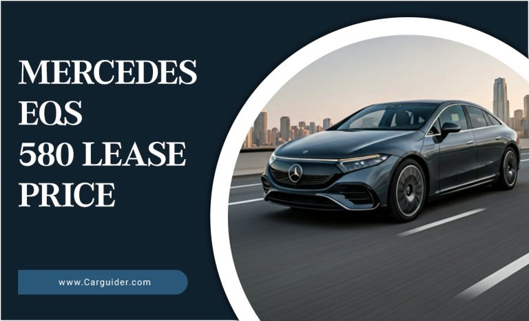 Mercedes EQS 580 Lease Price: Everything You Need To Know