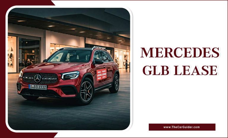 The Ultimate Guide To Mercedes GLB Lease