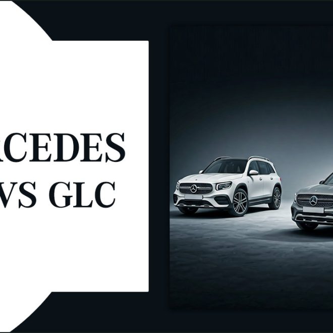 Mercedes GLB vs. GLC: Which One Fits Your Needs?