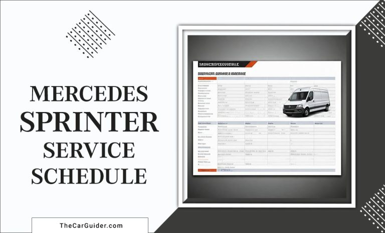 Mercedes Sprinter Service Schedule: Ensuring Longevity And Performance