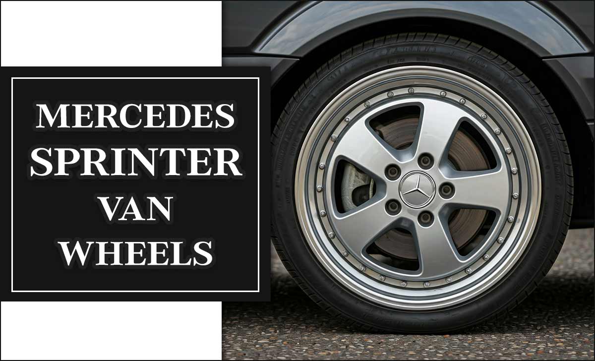 Mercedes Sprinter Van Wheels
