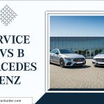 Service A Vs B Mercedes Benz: Understanding The Differences